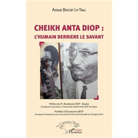 Cheikh Anta Diop : l'humain derrière le savant