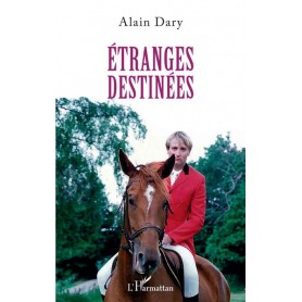 Etranges destinées