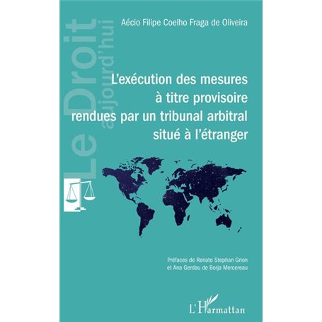 L'exécution des mesures à titre provisoire rendues par un tribunal arbitral situé à l'étranger