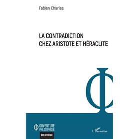 La contradiction chez Aristote et Héraclite