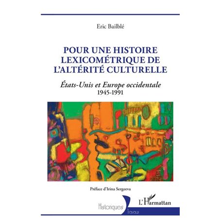 Pour une histoire lexicométrique de l'altérité culturelle