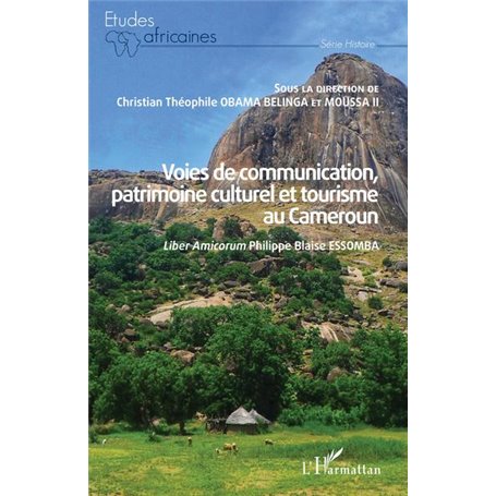 Voies de communication, patrimoine culturel et tourisme au Cameroun