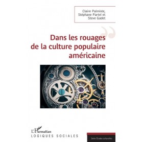 Dans les rouages de la culture populaire américaine