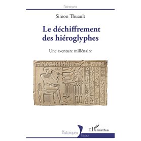 Le déchiffrement des hiéroglyphes