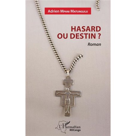Hasard ou destin ?