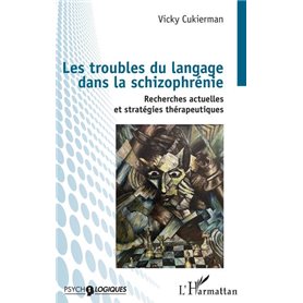 Les troubles du langage dans la schizophrénie