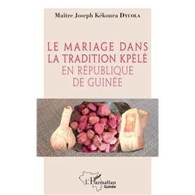 Le mariage dans la tradition kpèlè en République de Guinée