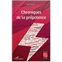 Chroniques de la prépotence