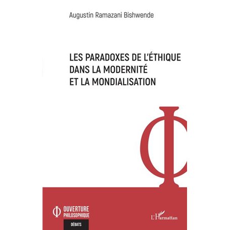 Les paradoxes de l'éthique dans la modernité et la mondialisation