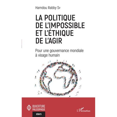 La politique de l'impossible et l'éthique de l'agir