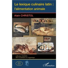Le lexique culinaire latin : l'alimentation animale