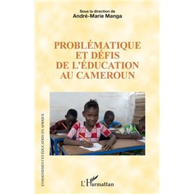 Problématique et défis de l'éducation au Cameroun