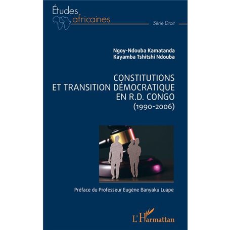 Constitutions et transition démocratique en R.D.Congo