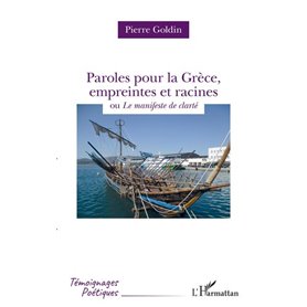 Paroles pour la Grèce, empreintes et racines
