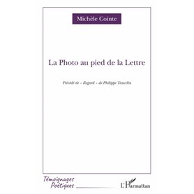 La Photo au pied de la Lettre