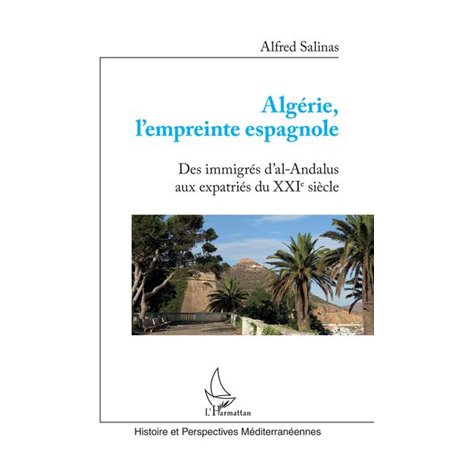 Algérie, l'empreinte espagnole