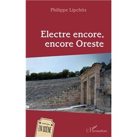 Electre encore, encore Oreste