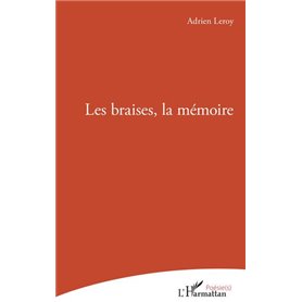 Les braises, la mémoire