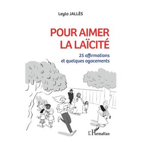 Pour aimer la laïcité