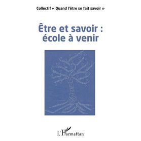 Être et savoir : école à venir