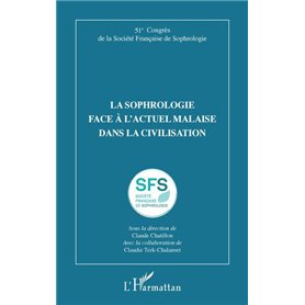 La sophrologie face à l'actuel malaise dans la civilisation