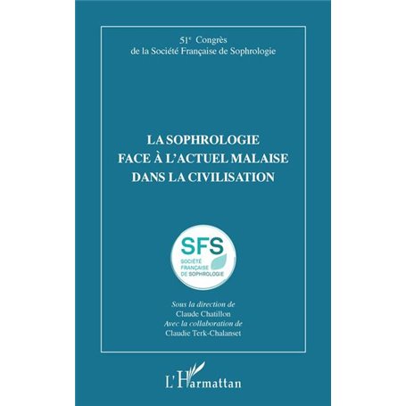 La sophrologie face à l'actuel malaise dans la civilisation