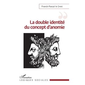 La double identité du concept d'anomie