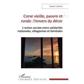 Corse vieille, pauvre et rurale : l'envers du décor