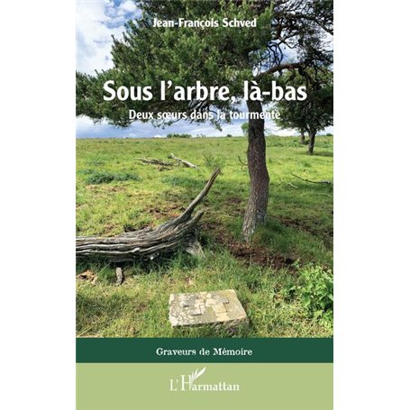 Sous l'arbre, là-bas