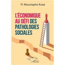 L'économique au défi des pathologies sociales