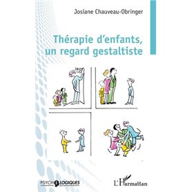 Thérapie d'enfants, un regard gestaltiste