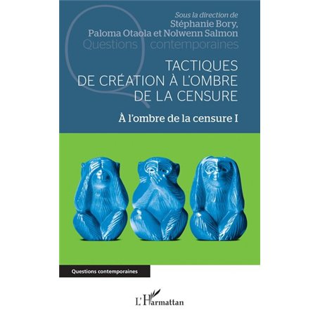 Tactiques de création à l'ombre de la censure