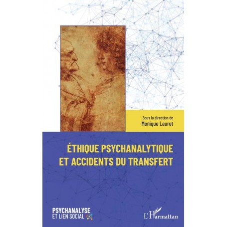 Éthique psychanalytique et accidents du transfert