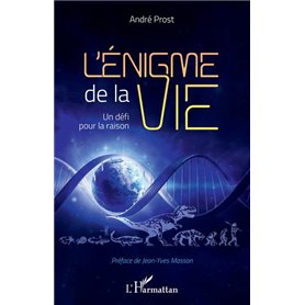 L'énigme de la vie