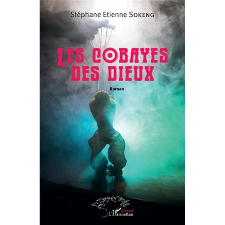 Les cobayes des dieux