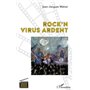 Rock'n virus ardent