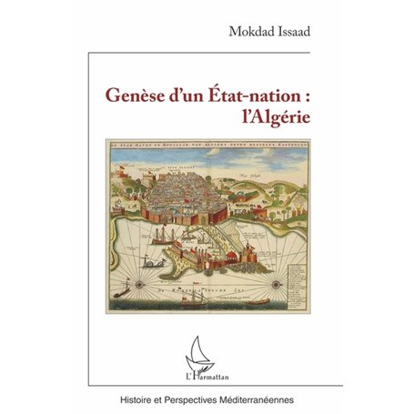 Genèse d'un État-nation : l'Algérie