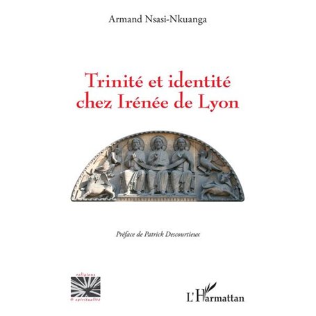 Trinité et identité chez Irénée de Lyon