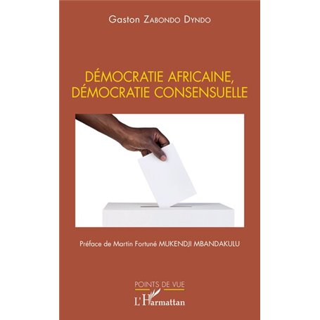 Démocratie africaine, démocratie consensuelle