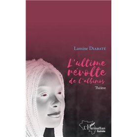 L'ultime révolte de l'albinos