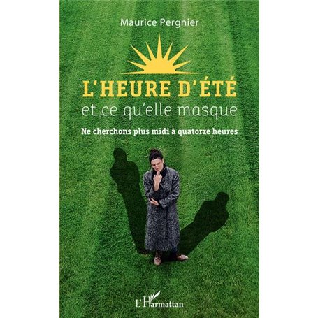 L'heure d'été et ce qu'elle masque