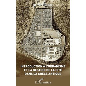 Introduction à l'urbanisme et la gestion de la Cité dans la Grèce antique