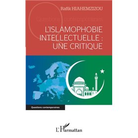 L'islamophobie intellectuelle : une critique