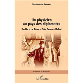 Un physicien au pays des diplomates