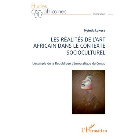 Les réalités de l'art africain dans le contexte socioculturel