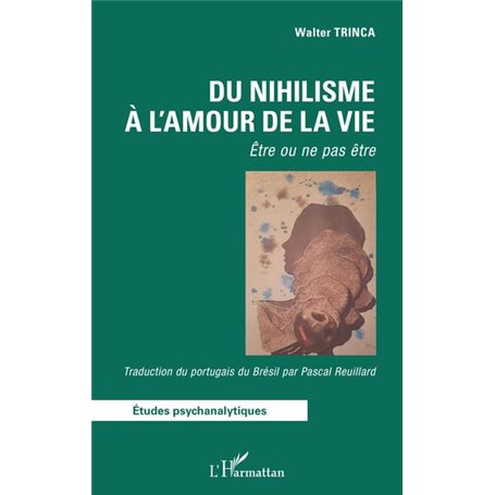 Du nihilisme à l'amour de la vie