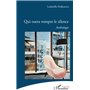 Qui osera rompre le silence