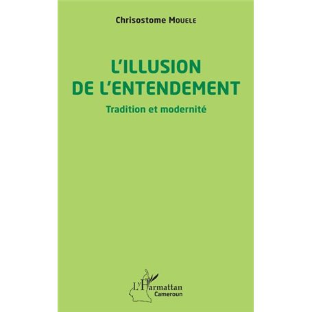 L'illusion de l'entendement