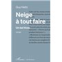 Neige à tout faire