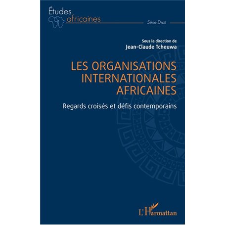 Les organisations internationales africaines